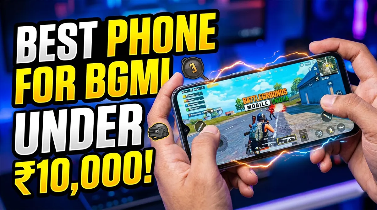 Best Phones Under 10000 for BGMI in May 2026 — Tested & Ranked